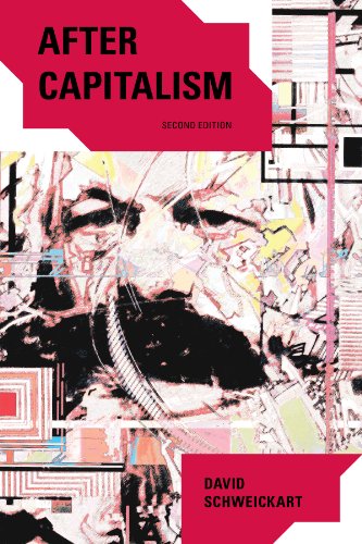 After Capitalism New Critical Theory David Schweickart
