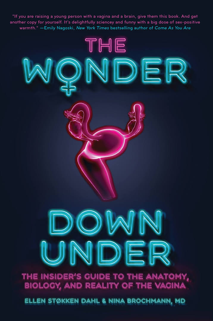 The Wonder Down Under First Edition Nina Brochmann Ellen Støkken Dahl