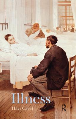 Illness The Cry Of The Flesh Havi Carel