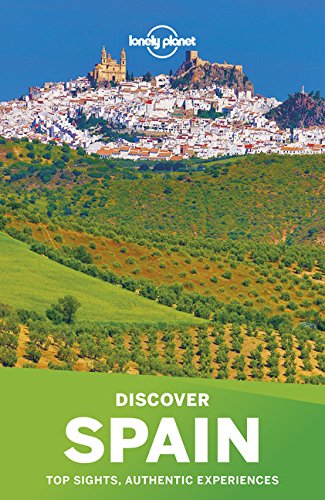 Lonely Planet Discover Spain 6th Edition Lonely Planet Anthony Ham