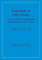 Extensions Of Fr Gravity Curvaturematter Couplings And Hybrid Metricpalatini Gravity Harko