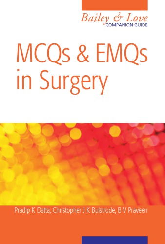 Mcqs And Emqs In Surgery A Bailey Love Companion Guide 1st Edition Christopher Bulstrode Author