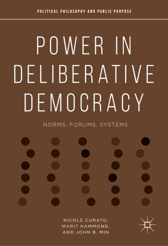 Power In Deliberative Democracy Norms Forums Systems Nicole Curato