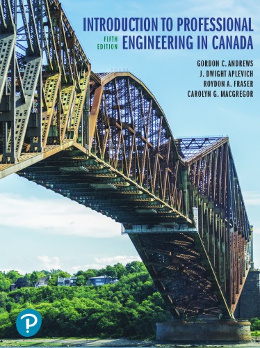 Introduction To Professional Engineering In Canada Fifth Canadian Edition 5th Edition Andrews