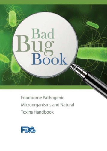 Bad Bug Book Foodborne Pathogenic Microorganisms And Natural Toxins Handbook 2nd Edition Mark Walderhaug