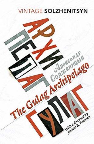 The Gulag Archipelago Vintage Classics Abridged Kindle Edition Aleksandr Solzhenitsyn