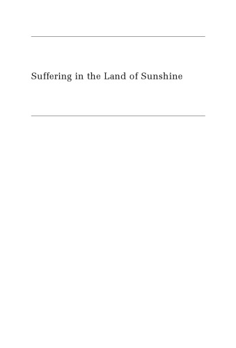 Suffering In The Land Of Sunshine A Los Angeles Illness Narrative Emily K Abel