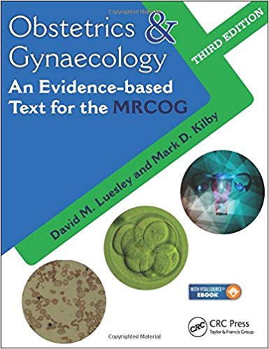 Obstetrics And Gynaecology An Evidencebased Text For Mrcog 3rd Edition David M Luesley