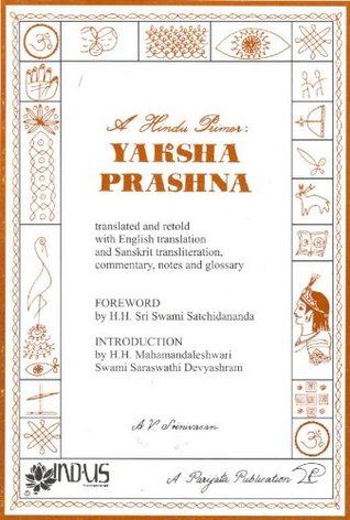 A Hindu Primer Yaksha Prashna Kindle Edition Av Srinivasan