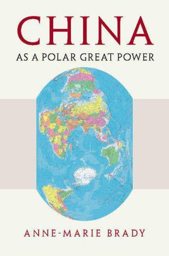 China As A Polar Great Power Annemarie Brady