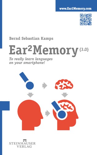 Ear2memory Really Learning Languages On Your Smartphone Bernd Sebastian Kamps