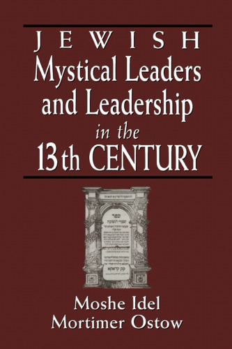 Jewish Mystical Leaders And Leadership In The 13th Century Moshe Idel Editor