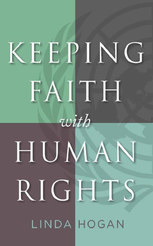 Keeping Faith With Human Rights Linda Hogan