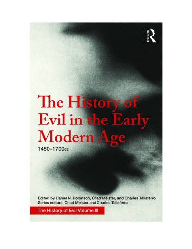 The History Of Evil In The Early Modern Age 14501700 Ce 1st Daniel Robinson