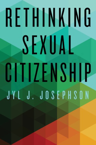 Rethinking Sexual Citizenship Jyl J Josephson
