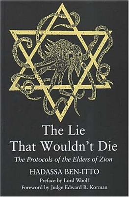 The Lie That Wouldnt Die The Protocols Of The Elders Of Zion Hardcover Hadassa Benitto