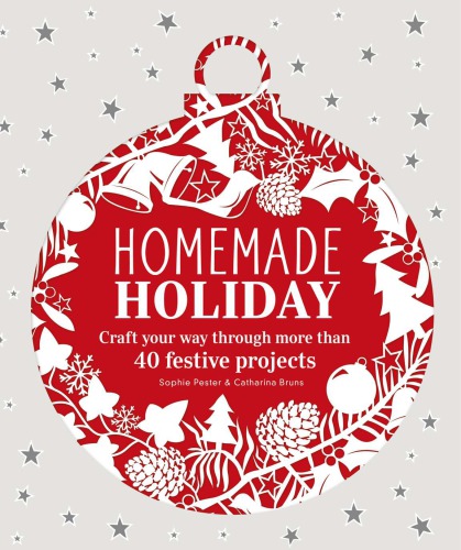 Homemade Holiday Sophie Pester And Catherina Bruns