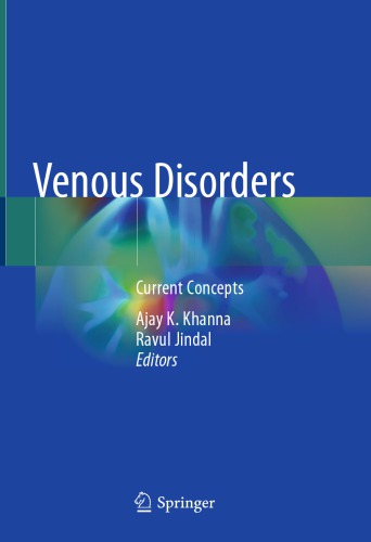 Venous Disorders Current Concepts Ajay K Khanna Ravul Jindal