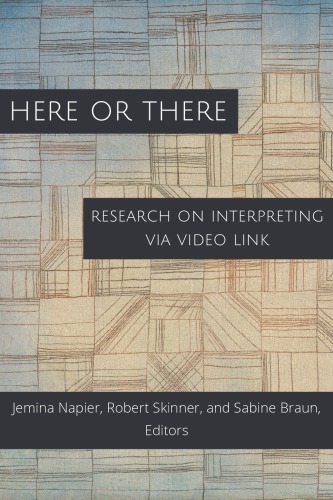 Here Or There Research On Interpreting Via Video Link Braun
