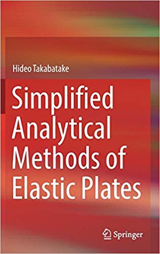 Simplified Analytical Methods Of Elastic Plates 1st Edition Hideo Takabatake