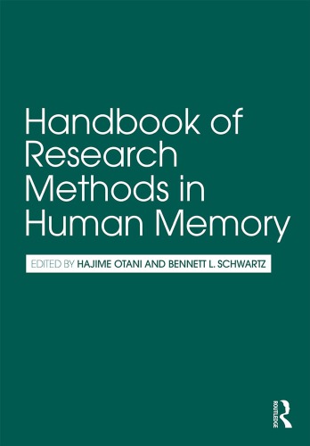 Handbook Of Research Methods In Human Memory Hajime Otani Editor