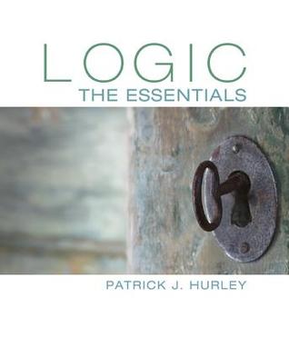 Logic The Essentials Patrick J Hurley