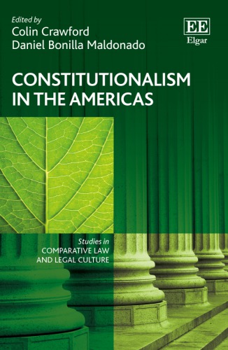 Constitutionalism In The Americas Colin Crawford Editor Daniel Bonilla Maldonado Editor