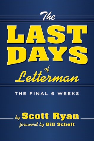The Last Days Of Letterman Paperback Scott Ryan
