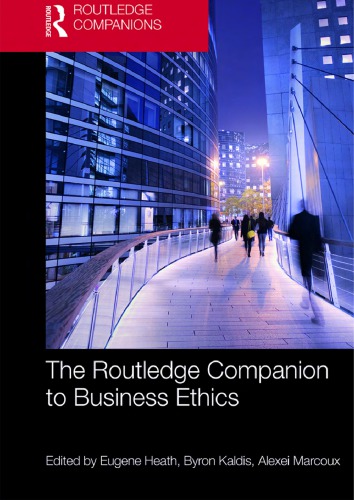 The Routledge Companion To Business Ethics Eugene Heath Editor