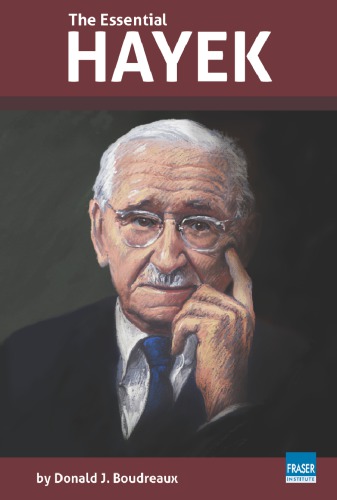 The Essential Hayek Donald J Boudreaux
