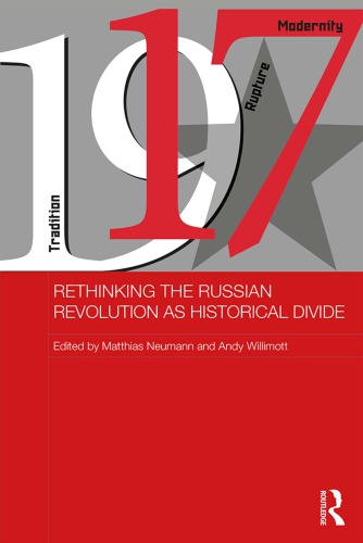 Rethinking The Russian Revolution As Historical Divide Hardcover Matthias Neumann And Andy Willimott Eds