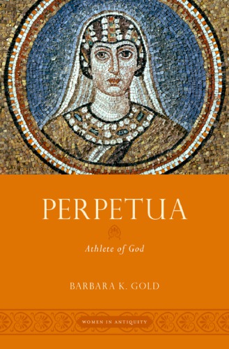 Perpetua Athlete Of God Hardcover Barbara K Gold