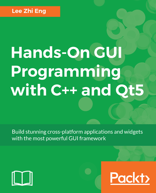 Handson Gui Programming With C And Qt5 1st Edition Lee Zhi Eng
