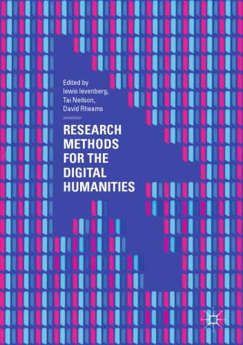 Research Methods For The Digital Humanities Lewis Levenberg Tai Neilson