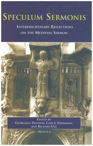 Speculum Sermonis Interdisciplinary Reflections On The Medieval Sermon Georgiana Donavin
