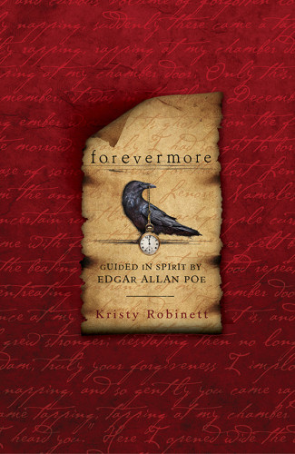 Forevermore Guided In Spirit By Edgar Allan Poe Kristy Robinett