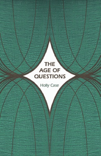 The Age Of Questions Or A First Attempt At An Aggregate History Of The Eastern Social Woman American Jewish Polish Bullion Tuberculosis And Many Other Questions Over The Nineteenth Century And Beyond Holly Case