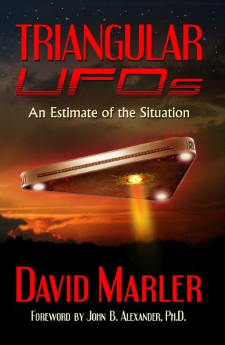 Triangular Ufos An Estimate Of The Situation David Marler John B Alexander