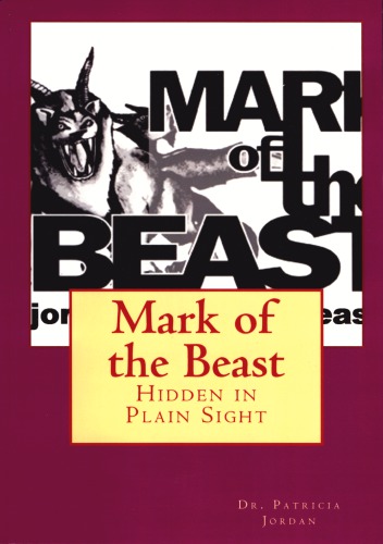 Mark Of The Beast Hidden In Plain Sight Patricia Jordan