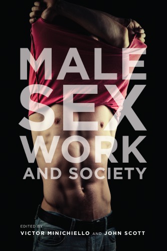 Male Sex Work And Society Victor Minichiello John Scott