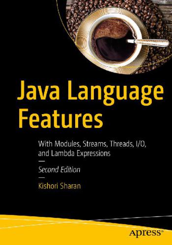 Java Language Features With Modules Streams Threads Io And Lambda Expressions Kishori Sharan Kishori Sharan