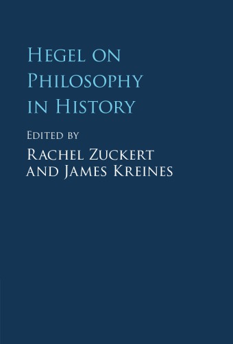 Hegel On Philosophy In History Rachel Zuckert James Kreines