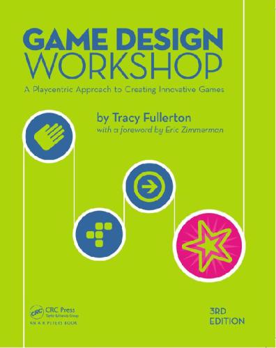 Game Design Workshop 3rd Edition Tracy Fullerton Tracy Fullerton