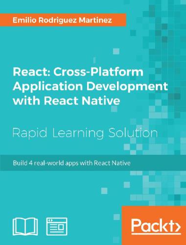 React Crossplatform Application Development With React Native Emilio Rodriguez Martinez Emilio Rodriguez Martinez