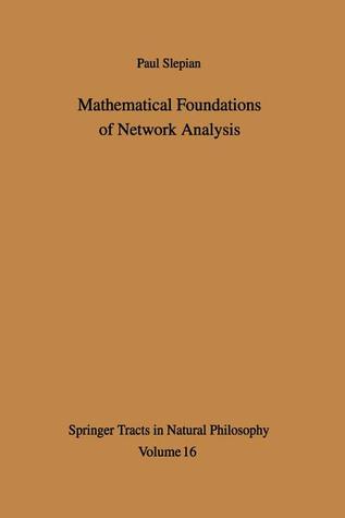 Mathematical Foundations Of Network Analysis Paperback Paul Slepian