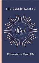 Shine 20 Secrets To A Happy Life Shannah Kennedy Lyndall Mitchell