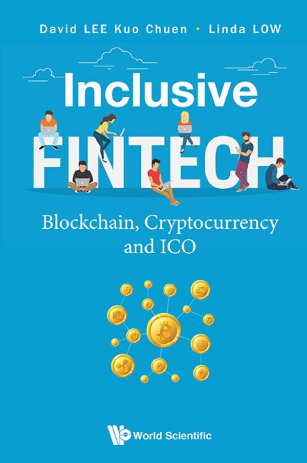 Inclusive Fintech Blockchain Cryptocurrency And Ico Hardcover David Kuo Chuen Lee Linda Low