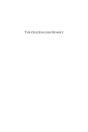 The Old English Homily Precedent Practice And Appropriation Aaron J Kleist