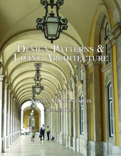 Design Patterns Living Architecture Nikos A Salingaros