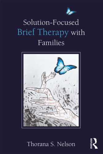 Solutionfocused Brief Therapy With Families Hardcover Thorana S Nelson